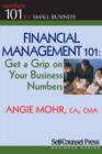 Image for Financial Management 101: Get a Grip on Your Business Numbers