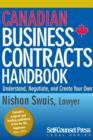 Image for Canadian Business Contracts Handbook: Understand, Negotiate &amp; Create Your Own