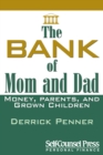 Image for Bank of Mom and Dad: Money, Parents, and Grown Children