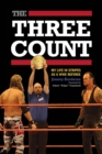 Image for The three count  : my life in stripes as a WWE referee