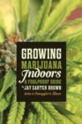 Image for Growing marijuana indoors  : a foolproof guide