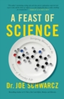 Image for A Feast Of Science : Intriguing Morsels from the Science of Everyday Life
