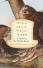 Image for Once they were hats  : in search of the mighty beaver