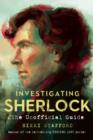 Image for Investigating Sherlock : The Unofficial Guide