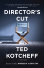 Image for Director&#39;s cut  : my life in film