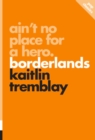 Image for Ain&#39;t No Place for a Hero: Borderlands