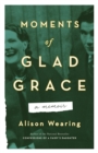 Image for Moments of Glad Grace