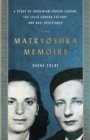 Image for The Matryoshka memoirs