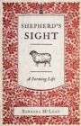 Image for Shepherd&#39;s sight  : my farming life