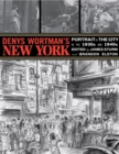 Image for Denys Wortman&#39;s New York  : portrait of the city in the 1930s and 1940s