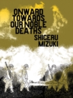 Image for Onward Towards Our Noble Deaths