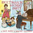 Image for Beethoven Birthday Party : A 2013 Hark! A Vagrant Calendar