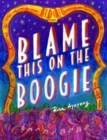 Image for Blame This On The Boogie