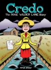 Image for Credo: The Rose Wilder Lane Story