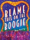 Image for Blame this on the boogie