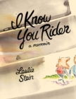 Image for I Know You Rider
