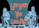Image for Why don&#39;t you love me?
