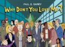 Image for Why Don&#39;t You Love Me?