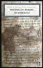 Image for Old English Poetry: An Anthology: A Broadview Anthology of British Literature Edition