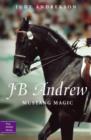 Image for JB Andrew: Mustang Magic