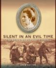 Image for Silent in an Evil Time: The Brave War of Edith Cavell