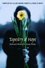 Image for Tapestry of Hope: Holocaust Writing for Young People.
