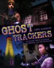 Image for Ghost Trackers: The Unreal World of Ghosts, Ghost-Hunting, and the Paranormal