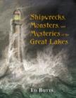 Image for Shipwrecks, Monsters, and Mysteries of the Great Lakes