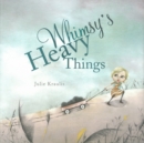 Image for Whimsy&#39;s heavy things