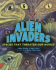 Image for Alien invaders  : species that threaten our world