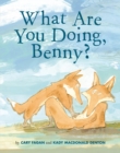 Image for What Are You Doing, Benny?