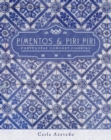 Image for Pimentos and Piri Piri : Portuguese Comfort Cooking