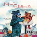 Image for Half for You and Half for Me : Best-Loved Nursery Rhymes and the Stories Behind Them