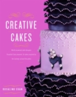 Image for Creative Cakes : World-Renowned Cake Designer Rosalind Chan Presents 14 Cakes Inspired by Her Journeys Around the Globe
