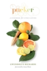 Image for Pucker : A Cookbook for Citrus Lovers
