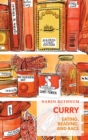 Image for Curry: Eating, Reading, and Race