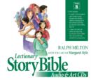 Image for Lectionary Story Bible Audio and Art Year B : 8 Disk Set