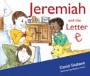 Image for Jeremiah and the Letter &quot;e&quot;