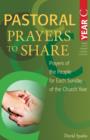 Image for Pastoral Prayers to Share Year C : Prayers of the People for Each Sunday of the Church Year
