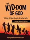 Image for The Kid-dom of God Roman Catholic Edition