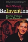 Image for Reinvention  : stories from an urban church