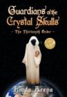 Image for Guardians of the Crystal Skulls : The Thirteenth Order