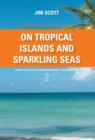 Image for On Tropical Islands and Sparkling Seas