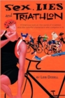 Image for Sex, Lies and Triathlon