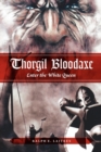 Image for Thorgil Bloodaxe, Enter the White Queen
