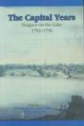 Image for The Capital Years: Niagara-on-the-Lake 1792-1796