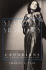 Image for Stardust and shadows: Canadians in early Hollywood