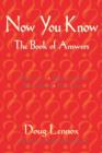 Image for Now You Know: The Book of Answers