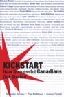 Image for Kickstart: How Successful Canadians Got Started