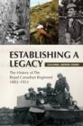 Image for Establishing a legacy: the history of the Royal Canadian Regiment, 1883-1953